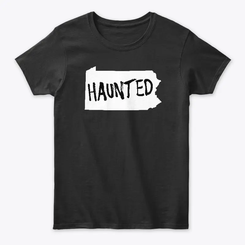 Haunted Pennsylvania T-shirt